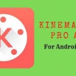 Download Kinemaster Pro Việt hóa không logo Full tính năng mới nhất 2021