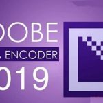 Download Adobe Media Encoder CC 2019  Google drive – Video Hướng Dẫn Cài Đặt