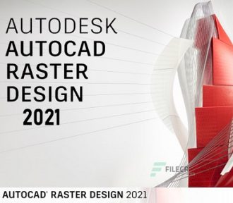 Download AutoCAD Raster Design 2021 – Hướng dẫn cài đặt chi tiết