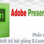 Download Adobe Presenter 11  – Hướng dẫn cài đặt chi tiết