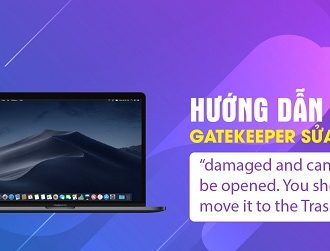 Hướng dẫn tắt Gatekeeper trên Mac OS (Bật tùy chọn Anywhere) sửa lỗi “damaged and can’t be opened. You should move it to the Trash”