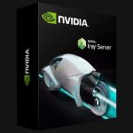 Download NVIDIA Iray Server v3.3 – Kết xuất từ máy chủ