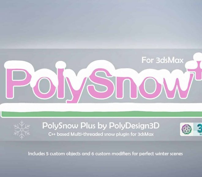 Download PolySnow Plus for 3ds Max 2016-2021 – Tạo tuyết trong 3ds max