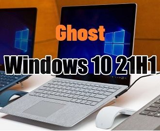 Tải Ghost Win 10 21H1 – No &  Soft, Summer 2021