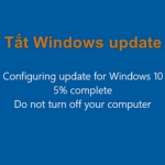 Cách tắt Windows Update trên Windows 10 mới nhất và nhanh nhất